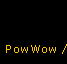PowWow