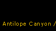 Antilope Canyon