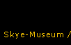 Skye-Museum